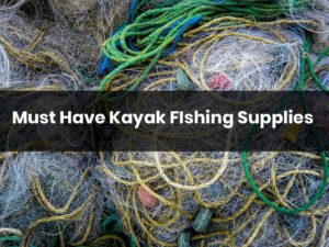 kayak fishing supplies